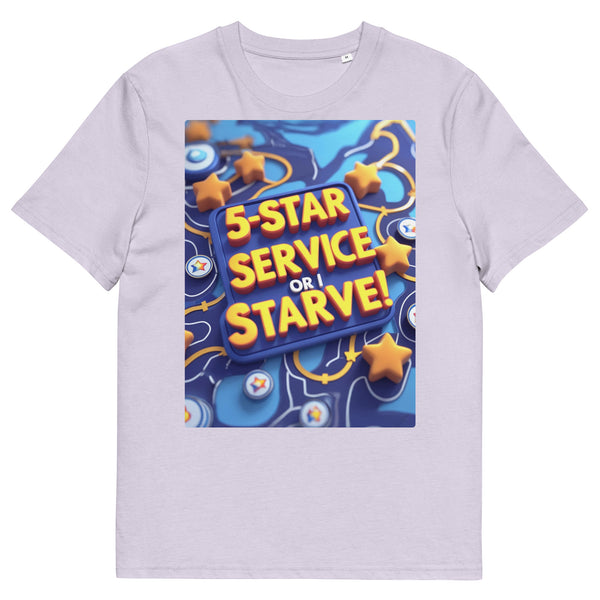 Organic cotton t-shirt – ‘5-Star Service or Starve’ bold gig economy satire design. Perfect for delivery drivers, service workers & freelancers. Soft & eco-friendly!