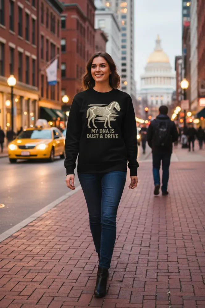 Post: My DNA Is Dust And Drive Organic Cowboy Renaissance Sweatshirt
