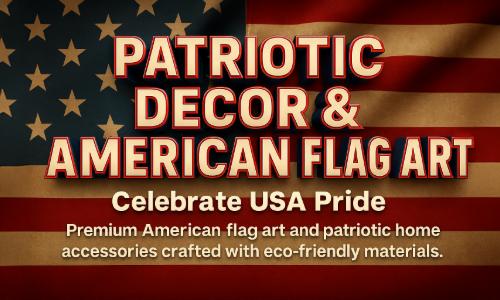 Patriotic decor collection & Celebrate USA Pride