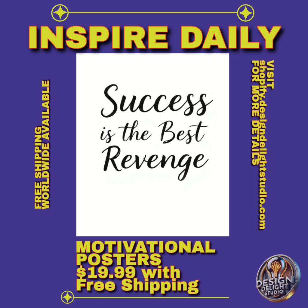 Success Is the Best Revenge Motivational Poster – Black and White Inspirational Wall Art for Office or Home Décor – Premium Print with Free Shipping.