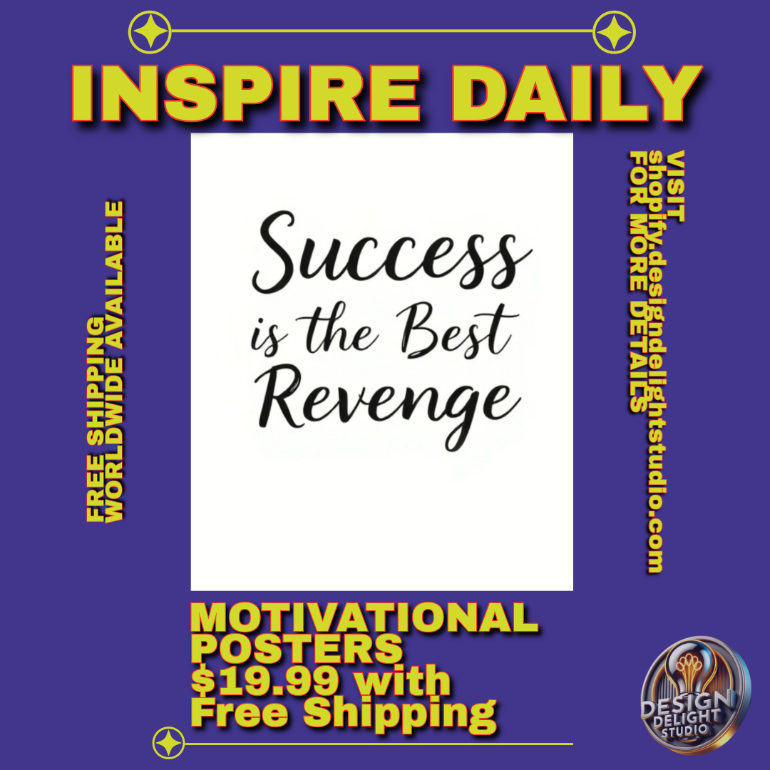 Success Is the Best Revenge Motivational Poster – Black and White Inspirational Wall Art for Office or Home Décor – Premium Print with Free Shipping.
