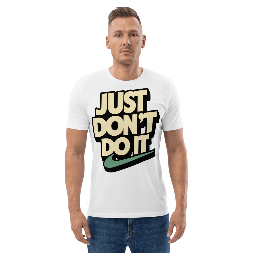 Just Don't Do It Funny Sarcastic Anti - Nike T-Shirt - Design Delight Studio
