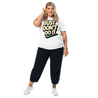 Just Don't Do It Funny Sarcastic Anti - Nike T-Shirt - Design Delight Studio