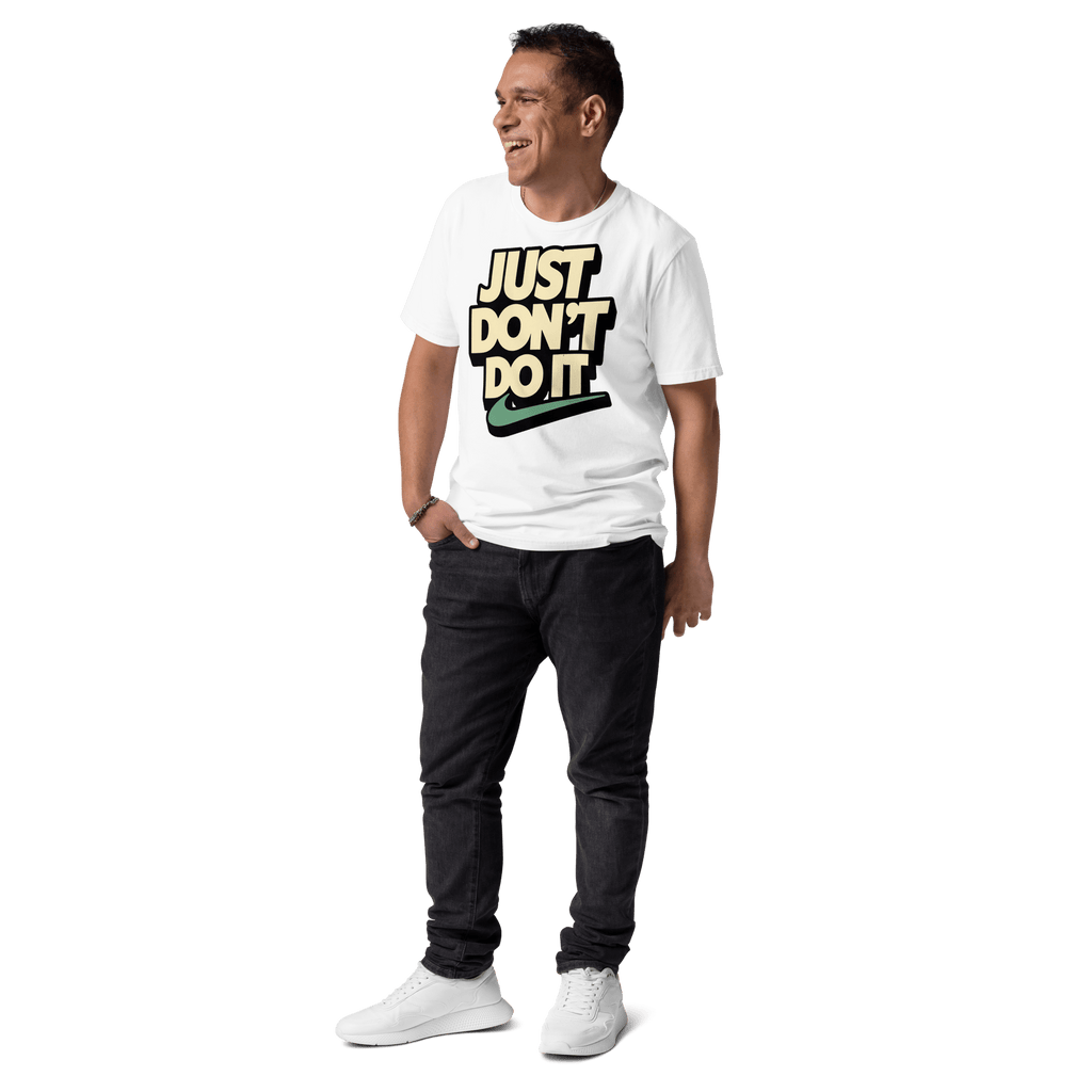 Just Don't Do It Funny Sarcastic Anti - Nike T-Shirt - Design Delight Studio
