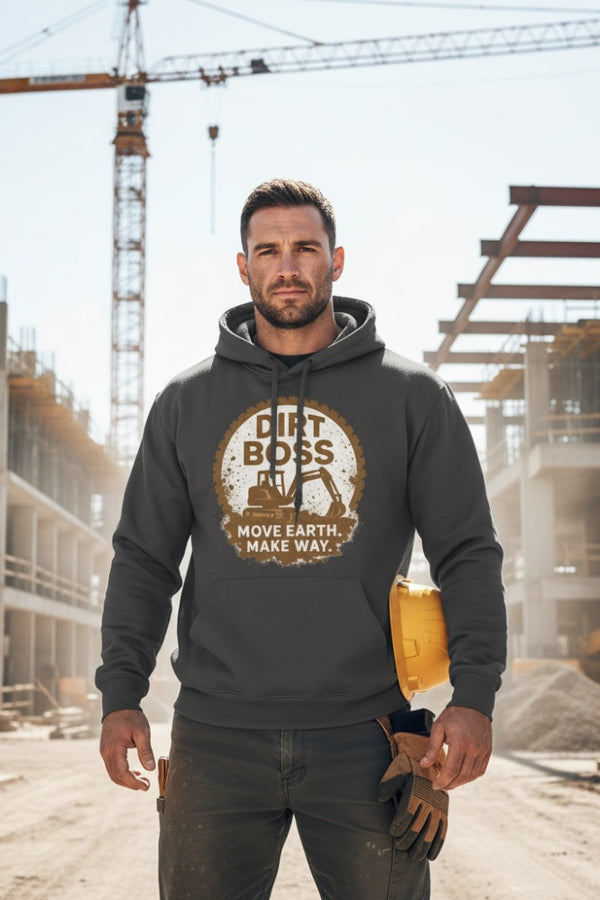 Dirt Boss Organic Hoodie — Move Earth. Make Way.
