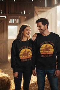 Dust ’Til Dawn Rider On Organic Cowboy Sweatshirt