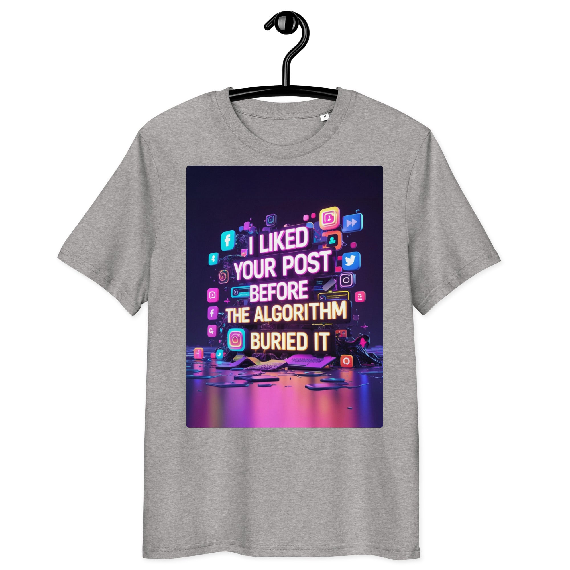 Organic cotton t-shirt – ‘I Liked Your Post Before the Algorithm Buried It’ social media satire design. Ethically made, soft, and stylish. Free shipping!