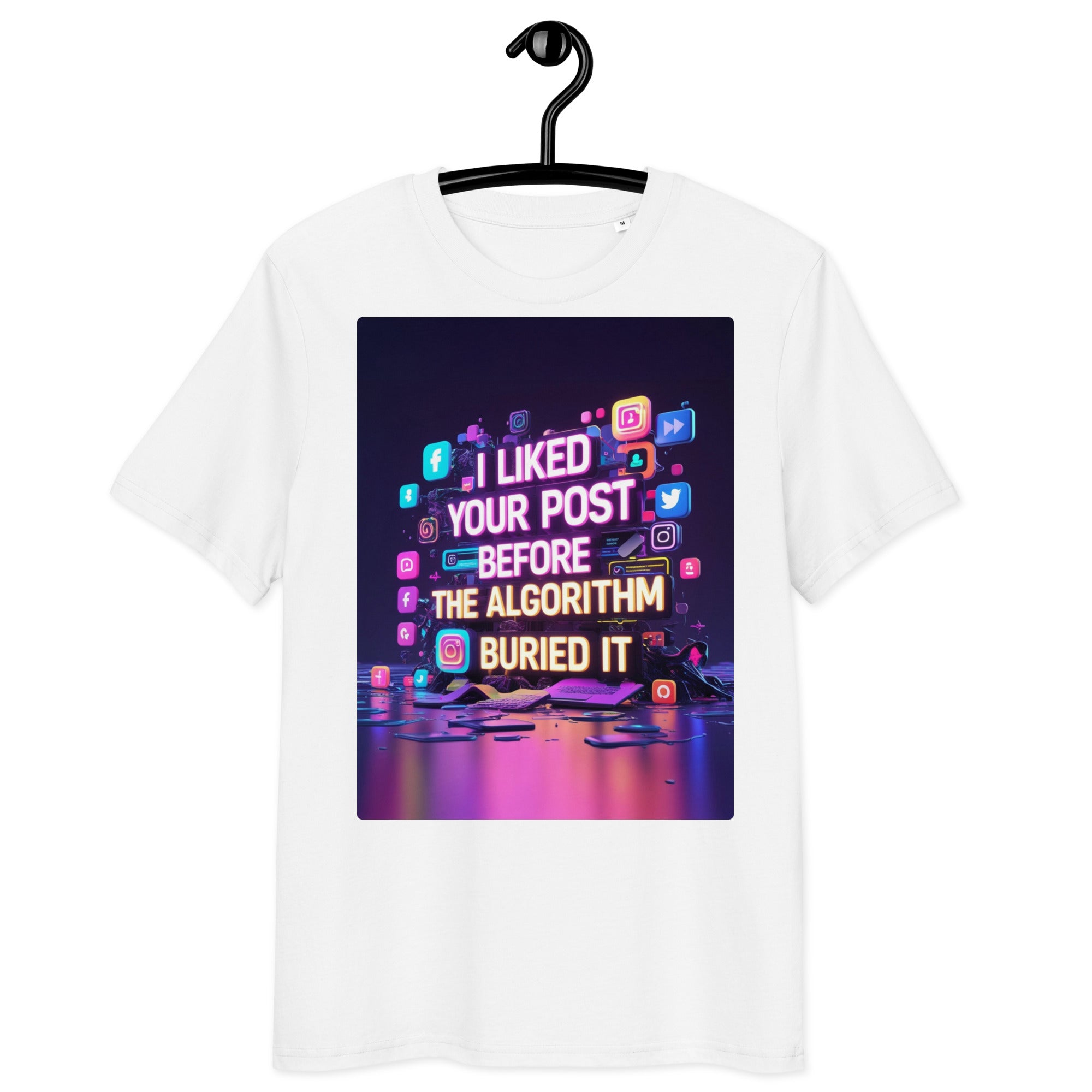 Organic cotton t-shirt – ‘I Liked Your Post Before the Algorithm Buried It’ social media satire design. Ethically made, soft, and stylish. Free shipping!